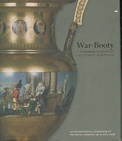 War-Booty. A Common European Cultural Heritage.…