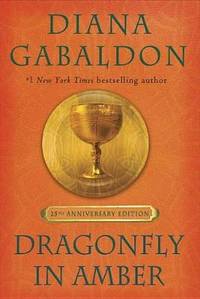 Dragonfly in Amber (25th Anniversary Edition) by Diana Gabaldon