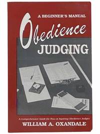 Obedience Judging: A Beginner's Manual