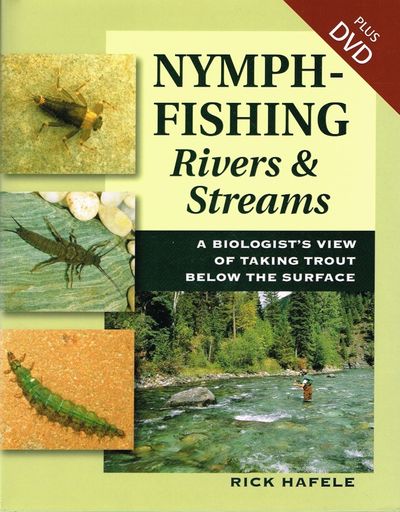 Nymph-Fishing Rivers and Streams. A Biologist’s…