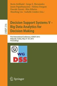 Decision Support Systems V - Big Data Analytics for Decision Making : First International...