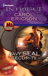 Navy SEAL Security (Brothers in Arms, 1)