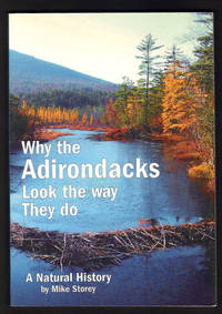image of Why the Adirondacks Look the way They do: A Natural History