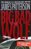 The Big Bad Wolf (Alex Cross) by James Patterson - 2004-02-08