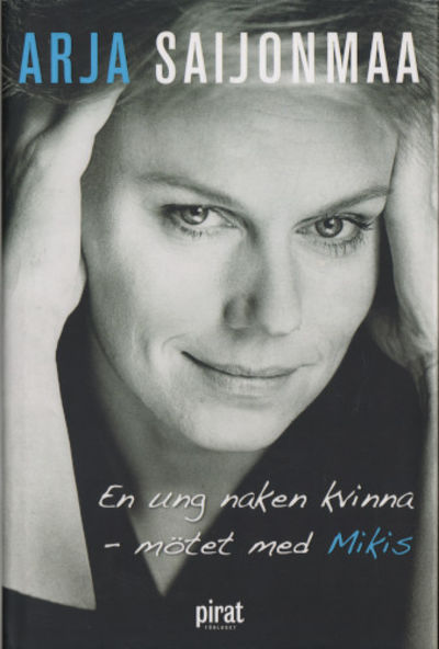 EN UNG NAKEN KVINNA - MÖTET MED MIKIS.