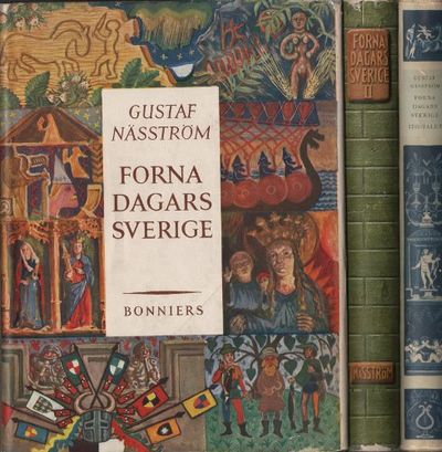 FORNA DAGARS SVERIGE I-III. Kulturhistorisk…