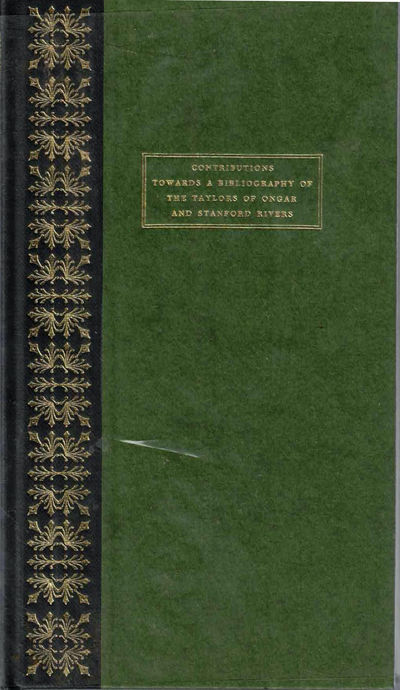 Contributions Towards a Bibliography of The Taylors of Ongar & Stanford Rivers