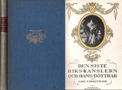 DEN SISTE RIKSKANSLERN OCH HANS DÖTTRAR SAMT…