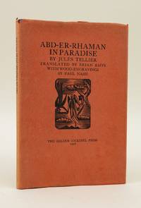 ABD-ER-RHAMAN IN PARADISE by (GOLDEN COCKEREL PRESS). NASH, PAUL, Illustrator. TELLIER, JULES - 1928