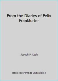 image of From the Diaries of Felix Frankfurter