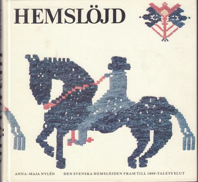 Hemslöjd. Den svenska hemslöjden fram till…