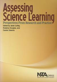 Assessing Science Learning: Perspectives From Research and Practice