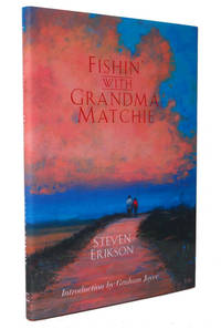 Fishin&#039; with Grandma Matchie by Steven Erikson - 2005