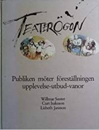 Teaterögon. Publiken möter föreställningen…