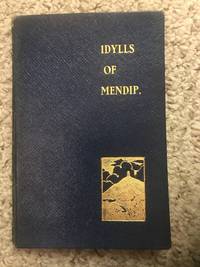 Idylls Of Mendip  The Somerset Folk Series Number 4 by Dom. Ethelbert Horne - 1922