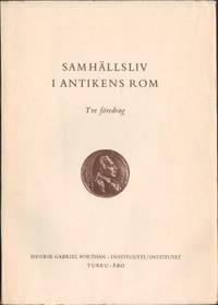 Samhällsliv i antikens Rom. Tre föredrag.