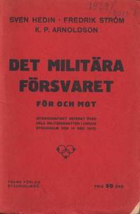 Det militära försvaret för och emot.…