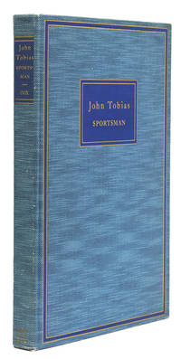 John Tobias, Sportsman by Charles E. Jr Cox - First Edition, No 826 of 950 copies - 1937 - from The Old Mill Bookshop (SKU: 8890)