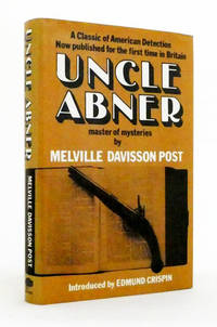 Uncle Abner. Master of Mysteries
