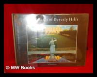 The Estates of Beverly Hills : Holmby Hills, Bel-Air, Beverly Park / by Charles Lockwood, Jeff...