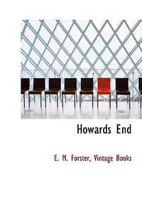 Howards End by E. M. Forster - 2010