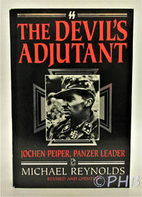 The Devil's Adjutant: Jochen Peiper, Panzer Leader