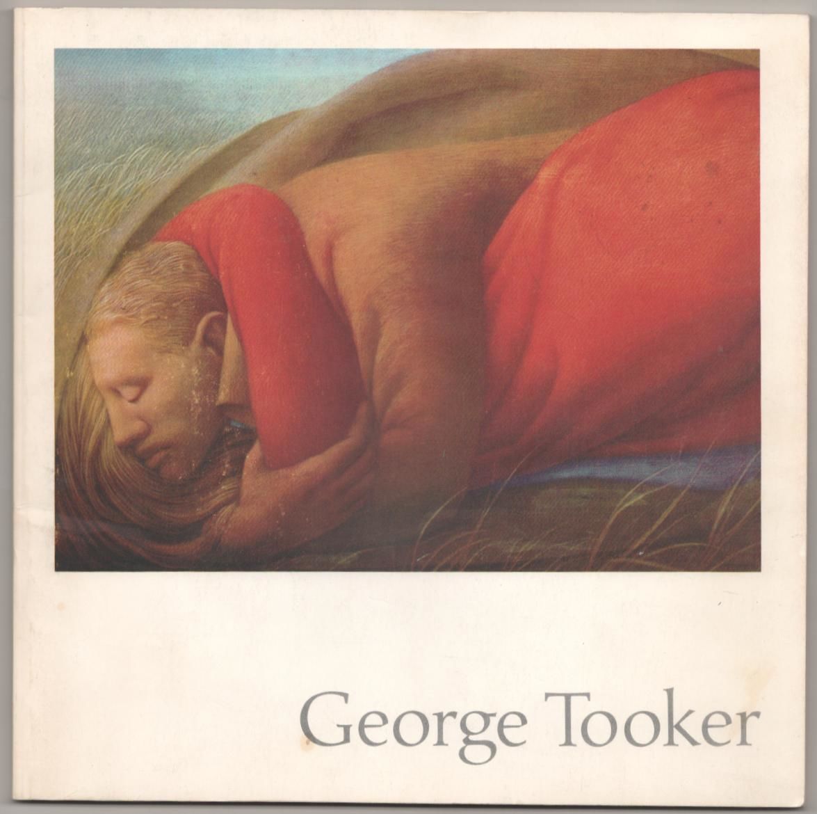 George Tooker: Paintings 1947-1973 by GARVER, Thomas H. and George