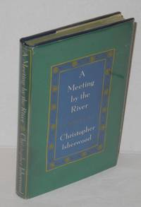 cover of A Meeting by the River a novel