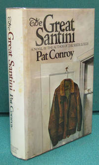 The Great Santini by Conroy, Pat - 1976