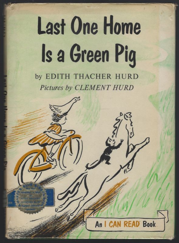 LAST ONE HOME IS A GREEN PIG