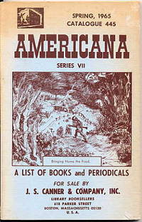 Americana. Series VII. Catalogue 445. a List of Books and Periodicals.