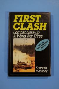 First Clash by Macksey, Kenneth - 1986