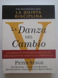 La Danza Del Cambio by Peter M. Senge - 2000