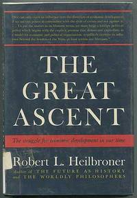 image of The Great Ascent: The Struggle for Economic Development in Our Time