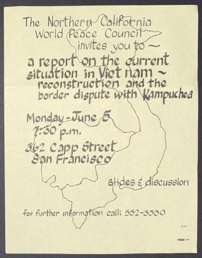 The Northern California World Peace Council invites you to a report on the current situation in Vietnam - reconstruction and the border dispute with Kampuchea [handbill]
