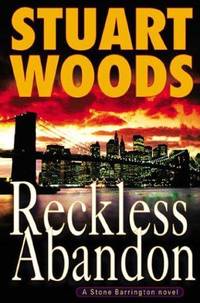 Reckless Abandon: A Stone Barrington Novel by Stuart Woods - First Edition - 2004 - from Fleur Fine Books (SKU: 9780399151514)