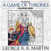 The Official a Game of Thrones Coloring Book: An Adult Coloring Book (Song of Ice and Fire)