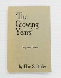 &#039;The Growing Years&#039; by Binder, Elsie S - No DateCirca 1975