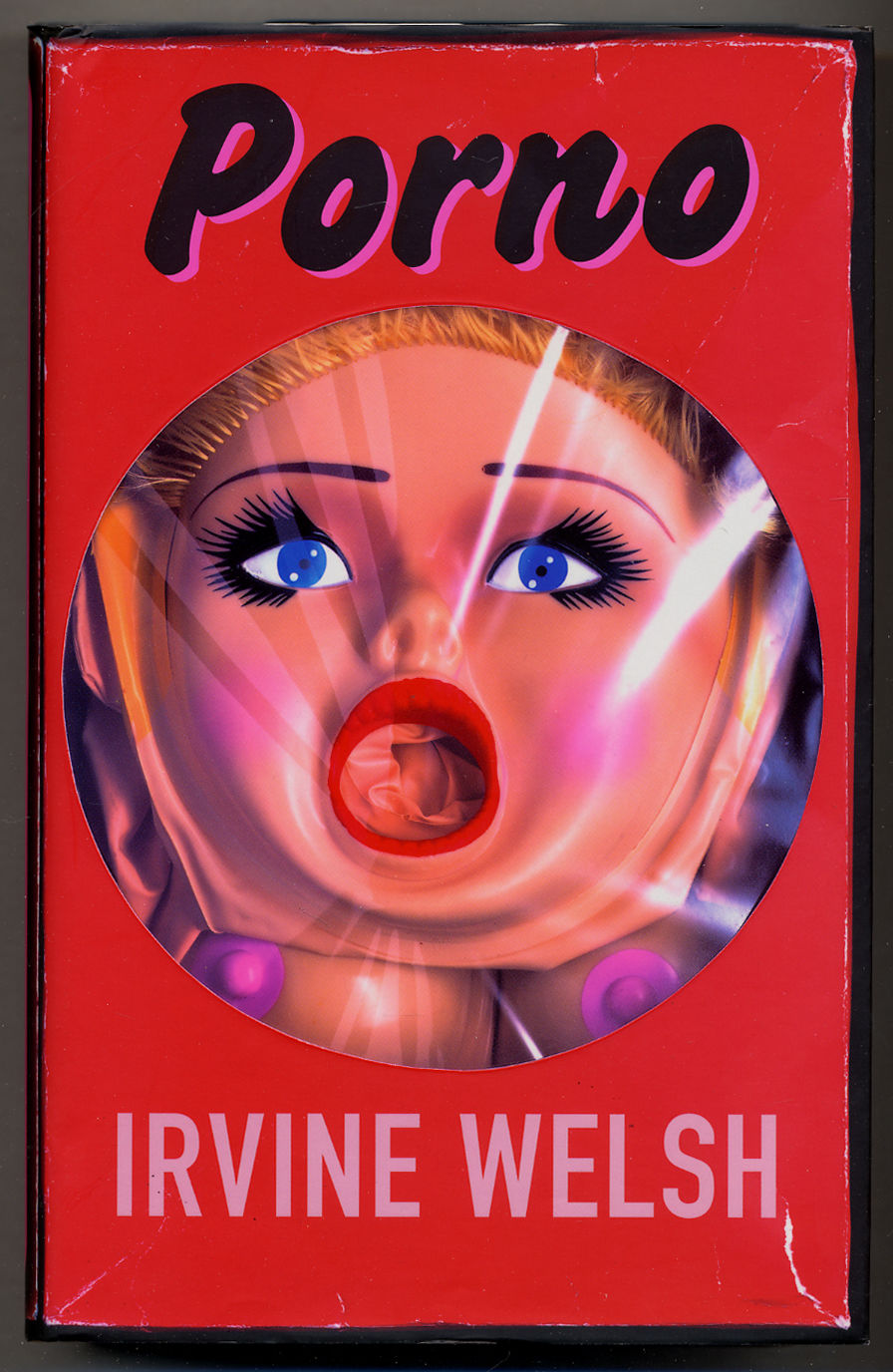 Porno by WELSH, Irvine | Hardcover | 2002 | Jonathan Cape | 9780224062961 | Biblio  AU