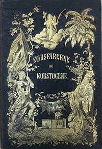 Korsfarerne og Korstogene. Historiske Skildringer…