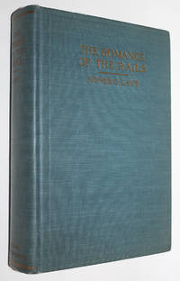 The Romance of the Rails. The Story of the American Railroads. by Laut, Agnes C - 1936