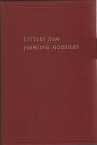 Letters from Fighting Hoosiers, (Indiana in World War II) de Howard Henry Peckham - 1948