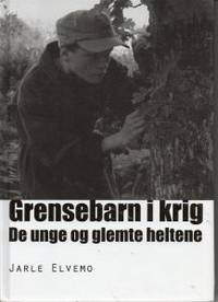 Grensebarn i krig. De unge og glemte heltene