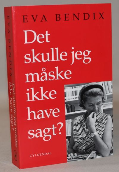 Det skulle jeg måske ikke have sagt? - en bog om…