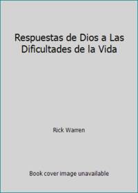 Respuestas de Dios a las dificultades de la vida Softcover God's Answers to Life's Difficult...