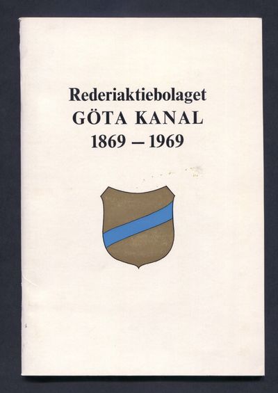 Rederiaktiebolaget Göta kanal 1869-1969. En…