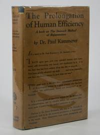 Rejuvenation and the Prolongation of Human Efficiency:; Experiences with the Steinach-Operation...
