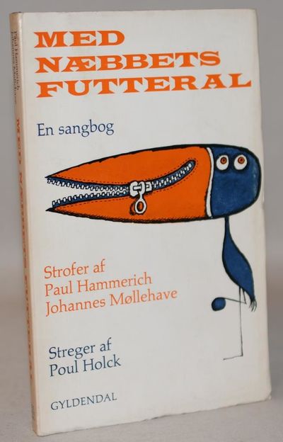 Med næbbets futteral - en sangbog.