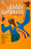 DADDY GOODNESS: A NEW MUSICAL [1978] Window card poster