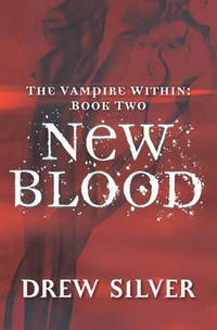 The Vampire within: New Blood